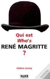 Qui Est/Who'S René Magritte ?