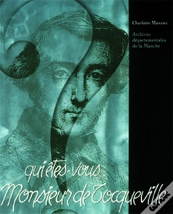 Capa do artigo Qui Êtes-Vous Monsieur De Tocqueville ?