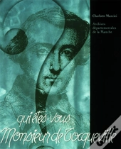 Qui Êtes-Vous Monsieur De Tocqueville ?