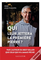 Qui Leur Jettera La Première Pierre ?