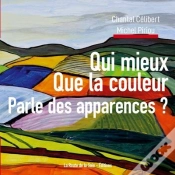 Capa do artigo Qui Mieux Que La Couleur Parle Des Apparences ?