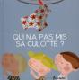 Qui N'A Pas Mis Sa Culotte - Preview