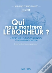 Qui Nous Fera Voir Le Bonheur ? Document Animateur