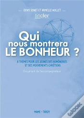 Capa do artigo Qui Nous Fera Voir Le Bonheur ? Document Animateur