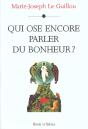 Qui Ose Encore Parler Du Bonheur ? - Preview