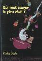 Qui Peut Sauver Le Pere Noel - Preview