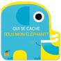 Qui Se Cache Sous Mon Elephant ? - Preview