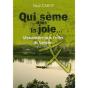 Qui Sème La Joie ; Missionnaire Dans L'Enfer Du Vietnam 1952-1976 - Preview