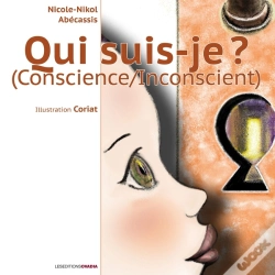 Capa do artigo Qui Suis-Je ? La Conscience - L'Inconscient