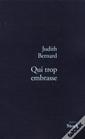 Qui Trop Embrasse