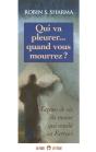 Qui Va Pleurer Quand Vous Mourrez - Preview