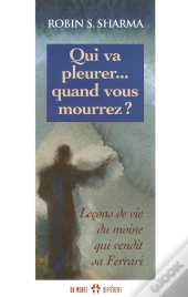 Qui Va Pleurer Quand Vous Mourrez
