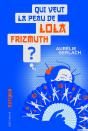 Qui Veut La Peau De Lola Frizmuth ? - Preview