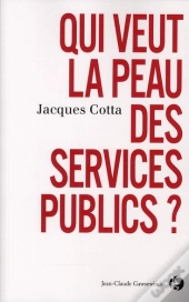 qui veut la peau des services publics?