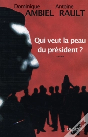 Capa do artigo Qui Veut La Peau Du Président ?