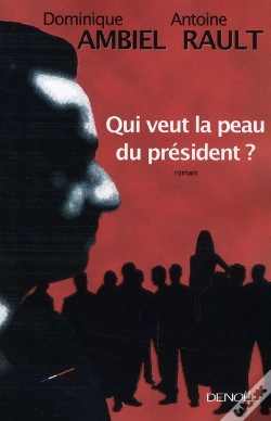Capa do artigo Qui Veut La Peau Du Président ?