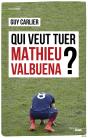 Qui Veut Tuer Mathieu Valbuena? - Preview