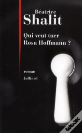 Qui Veut Tuer Rosa Hoffmann ?