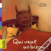 Qui Veut Un Bisou ?