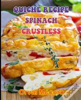 Quiche Recipe Spinach Crustless
