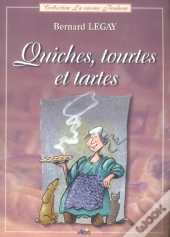 Quiches, Tourtes Et Tartes