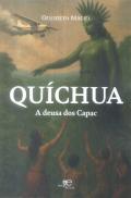 Quíchua - A Deusa dos Capac