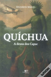 Quíchua - A Deusa dos Capac