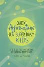 Quick Affirmations For Super Busy Kids - Preview