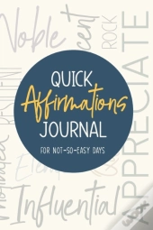 Quick Affirmations Journal