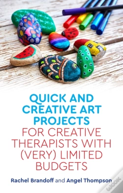 Capa do artigo Quick And Creative Art Projects For Creative Therapists With (Very) Limited Budgets