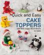Quick And Easy Cake Toppers - Preview