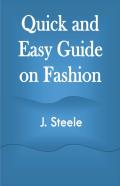 Quick And Easy Guide On Fashion