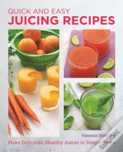 Capa do artigo Quick And Easy Juicing Recipes