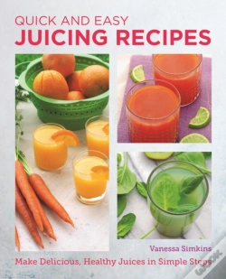 Capa do artigo Quick And Easy Juicing Recipes