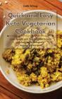 Quick And Easy Keto Vegetarian Cookbook - Preview
