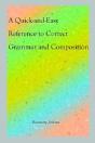 Quick-And-Easy Reference To Correct Grammar And Composition - Preview