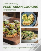 Quick And Easy Vegetarian Cooking For Beginners