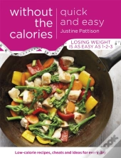 Quick And Easy Without The Calories