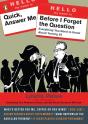 Quick, Answer Me Before I Forget The Question - Preview