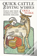 Quick Cattle And Dying Wishes