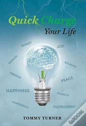 Quick Charge Your Life