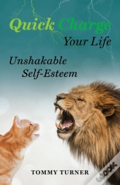 Quick Charge Your Life: Unshakable Self-