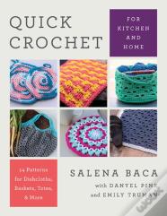 Quick Crochet For Kitchen And Home