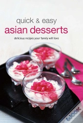 Quick & Easy Asian Desserts