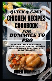 Capa do artigo Quick & Easy Chicken Recipes Cookbook For Dummies To Pro