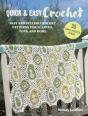 Quick & Easy Crochet: 35 Simple Projects To Make - Preview