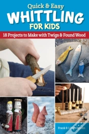 Capa do artigo Quick & Easy Whittling For Kids