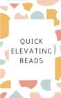 Quick Elevating Reads - Preview