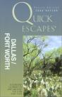 Quick Escapes Dallas/Ft. Worth, 4th - Preview