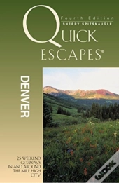 Quick Escapes Denver